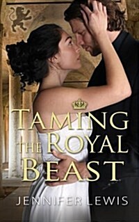 Taming the Royal Beast (Paperback)