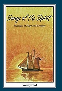 Songs of the Spirit: Messages of Hope and Comfort (Hardcover)