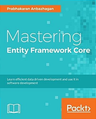 Mastering Entity Framework Core 2.0 (Paperback)