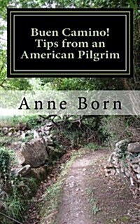 Buen Camino!: Tips from an American Pilgrim (Paperback)