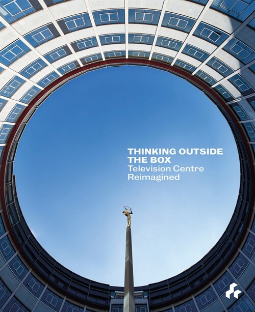 Thinking Outside the Box : Television Centre Reimagined (Hardcover)