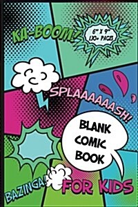Make Your Own Comic Book: Blank Comic Book Pages for Kids (Small): Pocket Sized Journal Notebook for Manga Artists to Create Your Own Comic (Ove (Paperback)