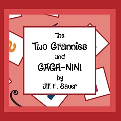 The Two Grannies and Gaganini (Paperback)