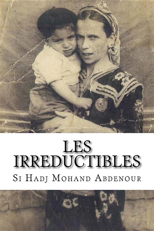 Les Irreductibles: Femmes de la Guerre (Paperback)