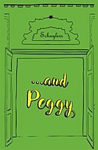 ...and Peggy! Blank Journal & Broadway Musical Gift (Paperback)