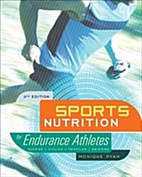 Sports Nutrition for Endurance Athletes, 3rd Ed. (Library Binding, 3, Third Edition)