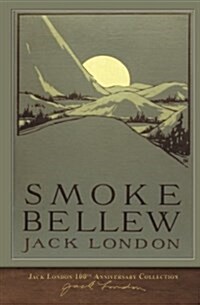 Smoke Bellew: 100th Anniversary Collection (Paperback)