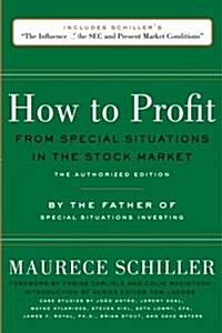 How to Profit from Special Situations in the Stock Market: The Authorized Edition (Paperback)