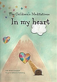 The Childrens Meditations in My Heart (Hardcover)