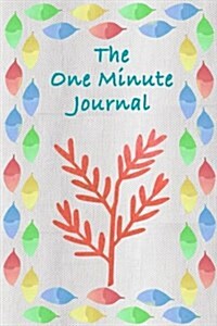 The One Minute Journal: Gratitude for Good People (Paperback)