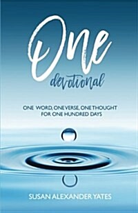 One Devotional: One Word, One Verse, One Thought for One Hundred Days (Paperback)