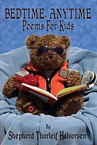 Bedtime, Anytime Poems for Kids (Paperback)