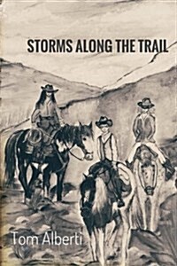 Storms Along the Trail (Paperback)