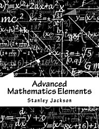 Advanced Mathematics Elements (Paperback)