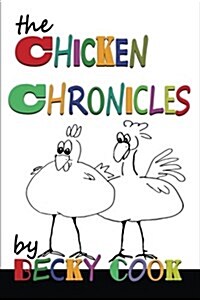 The Chicken Chronicles (Paperback)