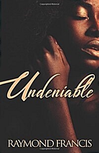 Undeniable (Paperback)