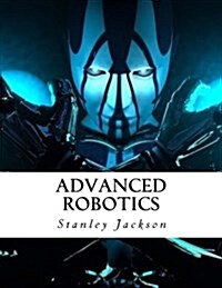 Advanced Robotics (Paperback)