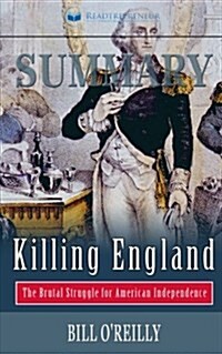 Summary: Killing England: The Brutal Struggle for American Independence (Paperback)