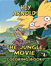 Hey Arnold! the Jungle Movie Coloring Book (Paperback)