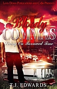 Bloody Commas 2: Living on Borrowed Time (Paperback)