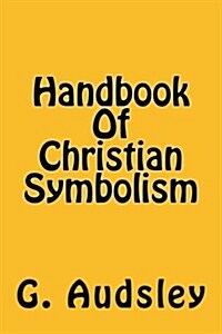 Handbook of Christian Symbolism (Paperback)