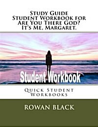 Study Guide Student Workbook for Are You There God? Its Me, Margaret.: Quick Student Workbooks (Paperback)