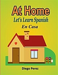 Lets Learn Spanish: At Home (Paperback)