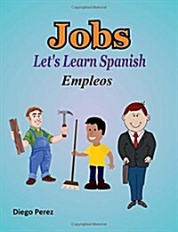 Lets Learn Spanish: Jobs (Paperback)