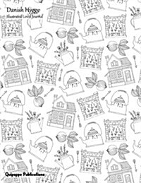 Danish Hygge Illustrated Lined Journal: Colorable Danish Hygge House Style Cover 8.5x11 Medium Lined Journaling Notebook 200 Pages (Paperback)