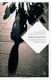 Work and Identity: Contemporary Perspectives on Workplace Diversity (Hardcover, 2018)