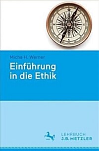 Einf?rung in Die Ethik (Paperback, 1. Aufl. 2021)