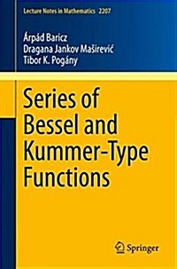 Series of Bessel and Kummer-Type Functions (Paperback, 2017)