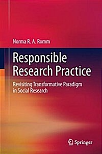 Responsible Research Practice: Revisiting Transformative Paradigm in Social Research (Hardcover, 2018)