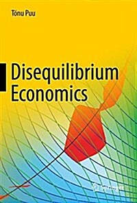 Disequilibrium Economics: Oligopoly, Trade, and Macrodynamics (Hardcover, 2018)