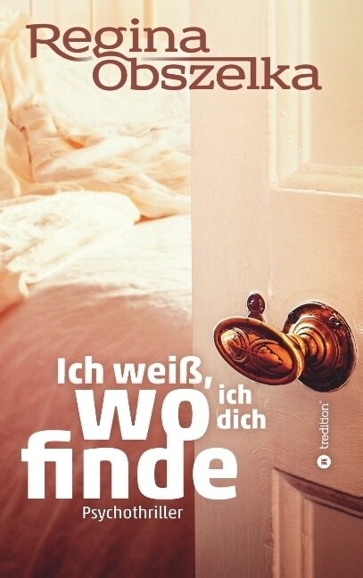 Ich Wei? Wo Ich Dich Finde (Paperback)