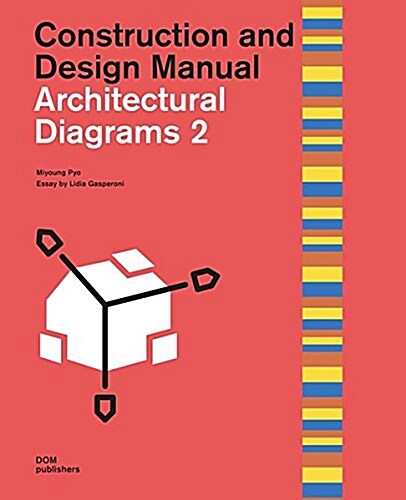 Architectural Diagrams 2: Construction and Design Manual (Hardcover)
