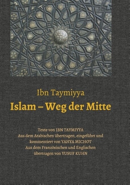 Islam - Weg Der Mitte (Paperback)
