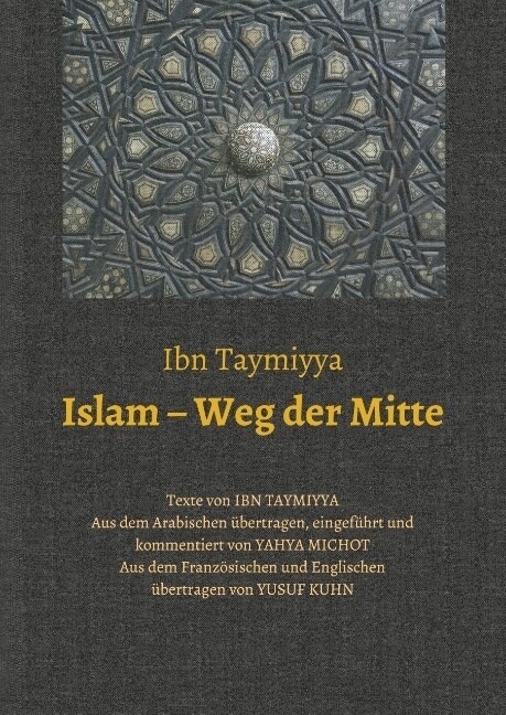 Islam - Weg Der Mitte (Hardcover)
