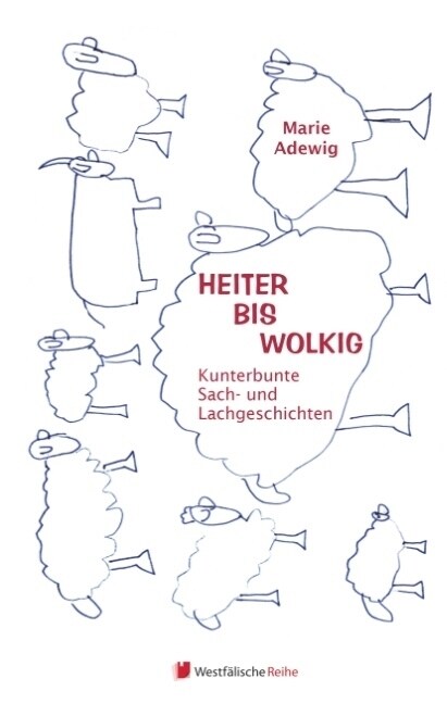 Heiter Bis Wolkig - Kunterbunte Sach - Und Lachgeschichten (Hardcover)