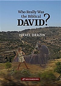 Who Really Was the Biblical David? (Hardcover)