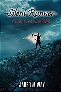 Silent Runner: Guardian Warrior (Paperback)
