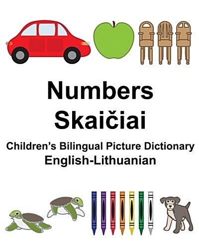 English-Lithuanian Numbers Childrens Bilingual Picture Dictionary (Paperback)