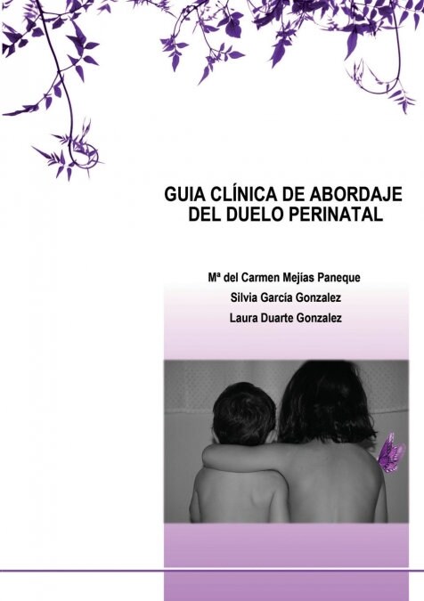 Guia Cl?ica de Abordaje del Duelo Perinatal (Paperback, Revised)