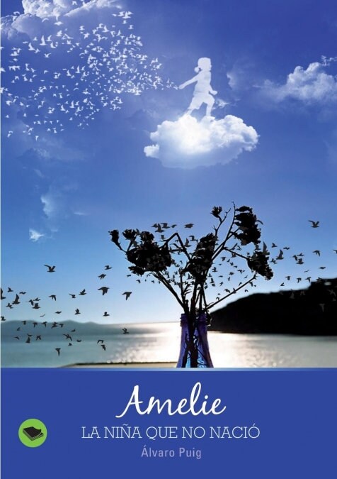 Amelie, la ni? que no naci? (Paperback, Revised)