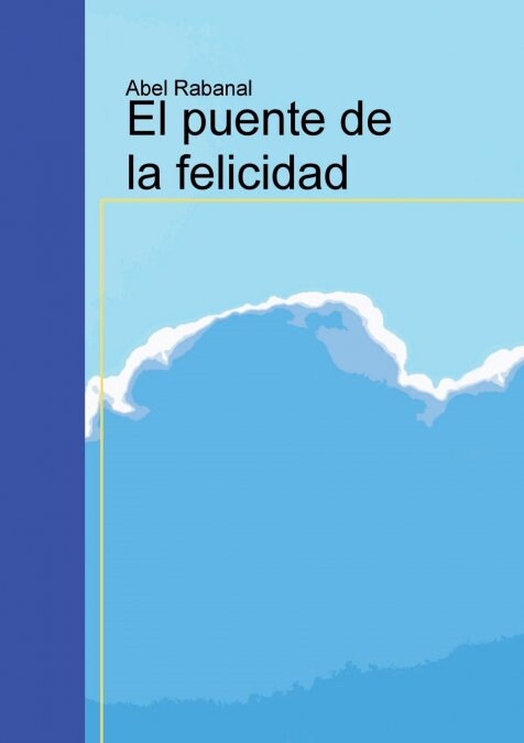 El Puente de la Felicidad (Paperback, Revised)