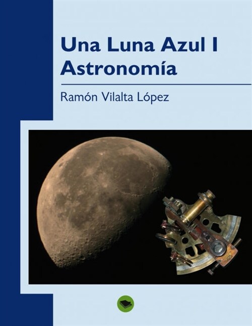 Una Luna Azul (I). Astronom? (Paperback, Revised)