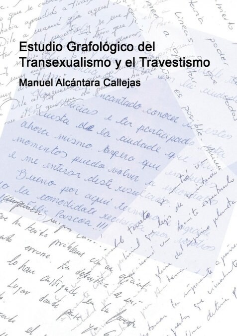 Estudio Grafol?ico del Transexualismo y el Travestismo (Paperback, Revised)