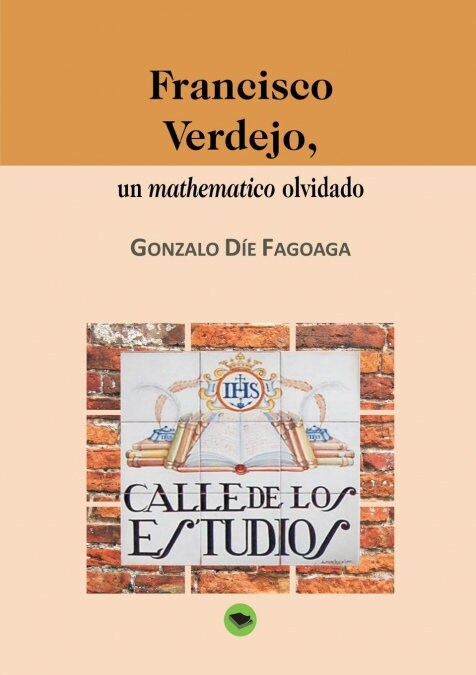 Francisco Verdejo, Un Mathematico Olvidado (Paperback, Revised)