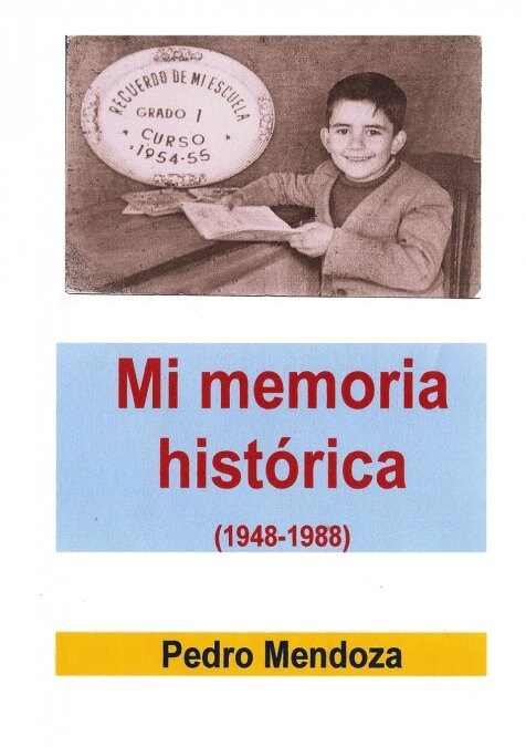 Mi memoria hist?ica (1948-1988) (Paperback, Revised)