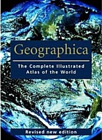 Geographica: The Complete Illustrated Atlas of the World (Encyclopedia) (Hardcover)